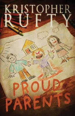 Proud Parents by Kristopher Rufty
