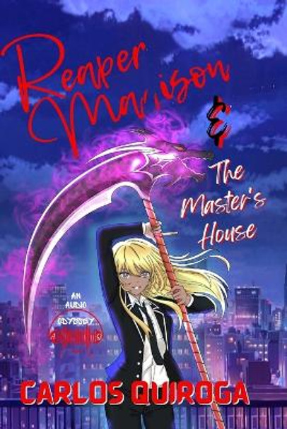 Reaper Madison: The Master's House Carlos Quiroga 9798842172153