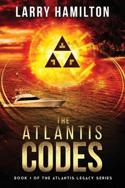The Atlantis Codes by Larry Hamilton