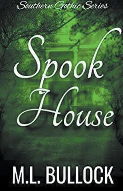 Spook House by M L Bullock