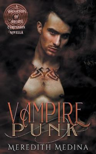 Vampire Punk by Meredith Medina