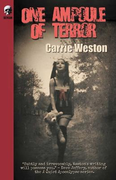 One Ampoule Of Terror Carrie Weston 9798368013442