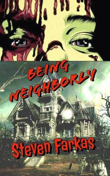 Being Neighborly Steven Farkas 9798434706681