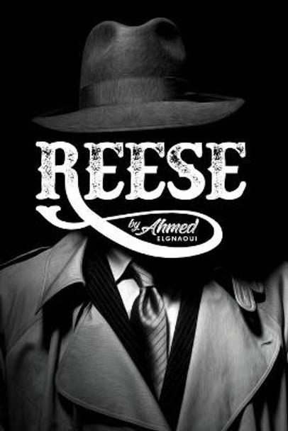 Reese - A game in a novel: The story is about a game called Reese Ahmed Elgnaoui 9798457051584