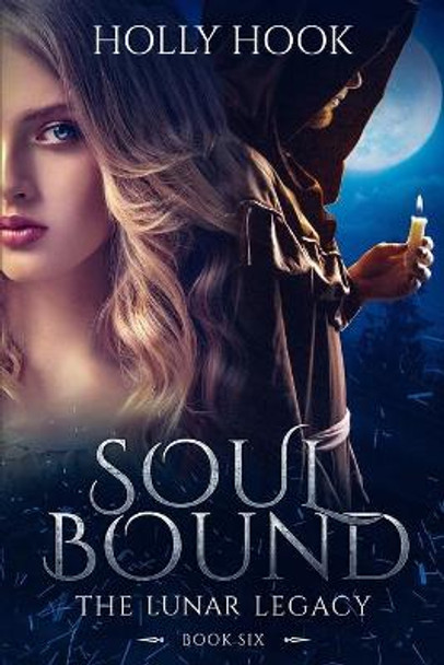 Soul Bound by Holly Hook