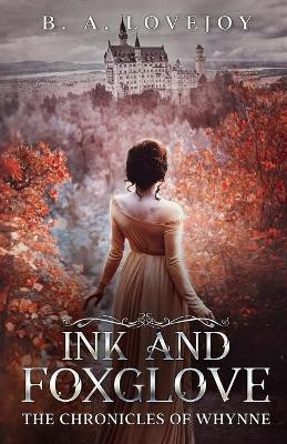 Ink and Foxglove by Bethany Anne Lovejoy