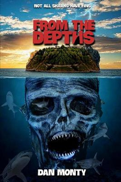 From the Depths by Dan Monty
