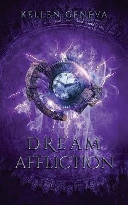 Dream Affliction by Kellen Geneva