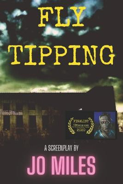 Fly Tipping by Jo Miles
