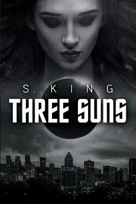 Three Suns by S King