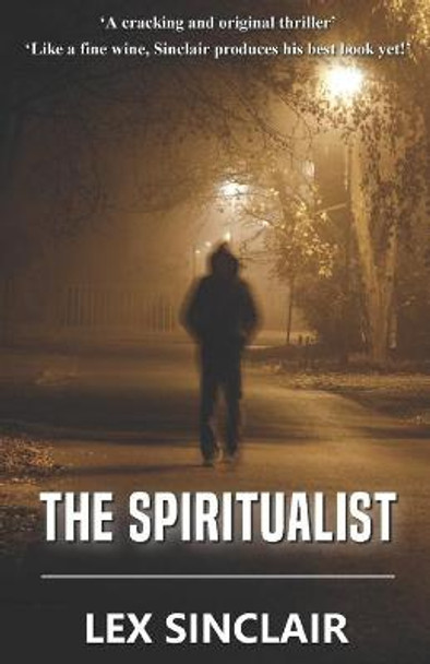 The Spiritualist Lex Sinclair 9798694371100