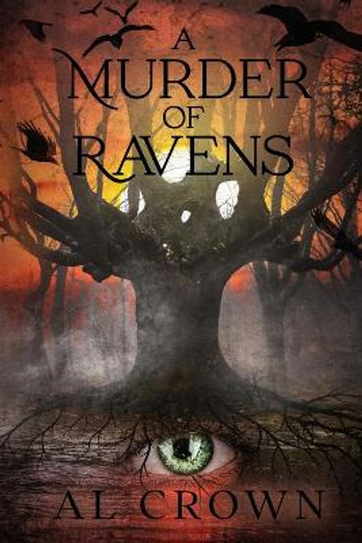 A Murder of Ravens by Al Crown A Murder of Ravens by Al Crown