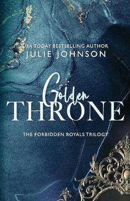 Golden Throne by Julie Johnson
