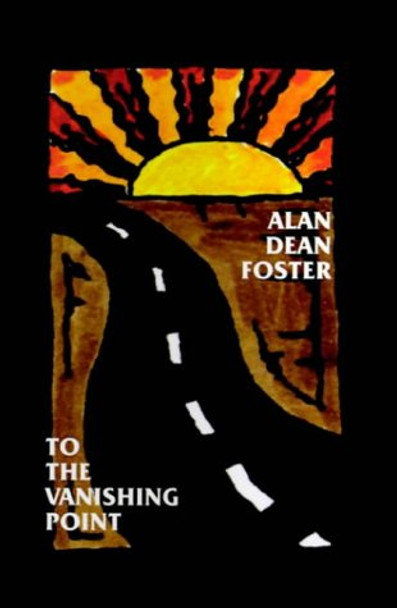 To the Vanishing Point Alan Dean Foster 9781587150456