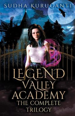 Legend Valley Academy by Sudha Kuruganti