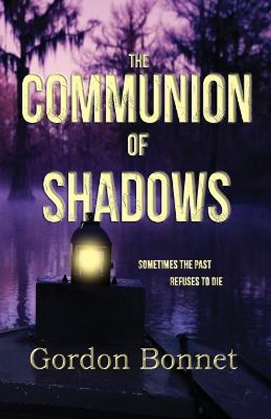 The Communion of Shadows Gordon Bonnet 9798887840062