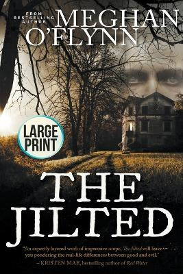 The Jilted by Meghan O'Flynn