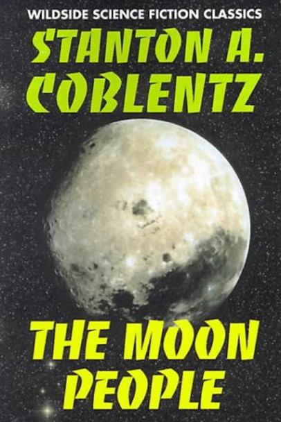 The Moon People by Stanton Arthur Coblentz