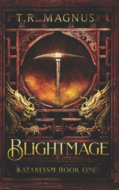 Blightmage: A Progression/Cultivation Epic Theophilus Monroe 9798369869871