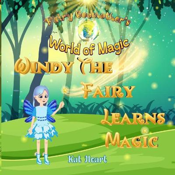 Windy the Fairy Learns Magic by Zoe Laverne