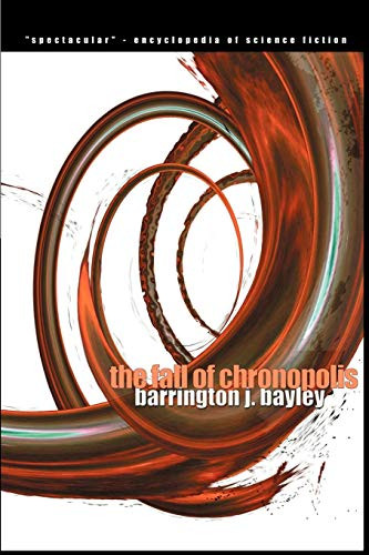 The Fall of Chronopolis by Barrington J Bayley