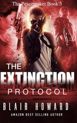 The Extinction Protocol by Blair Howard