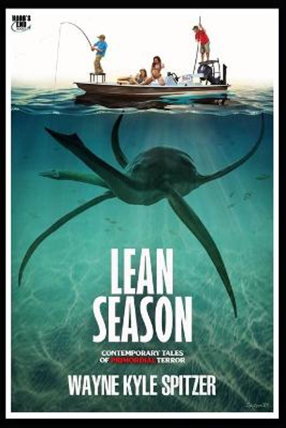 Lean Season by Wayne Kyle Spitzer