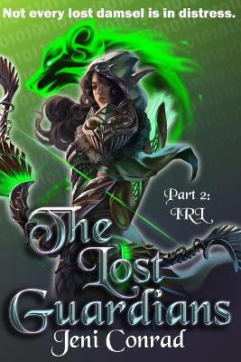 The Lost Guardians by Jeni Conrad