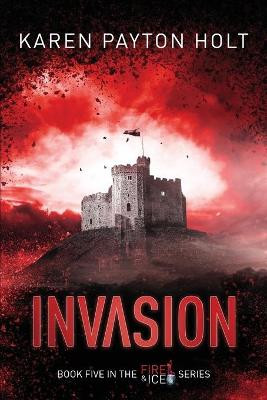 Invasion by Karen Payton Holt