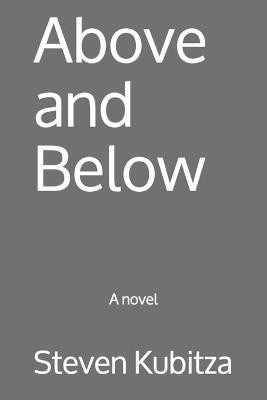 Above and Below by Steven Kubitza