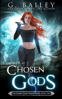 Chosen Gods by G Bailey