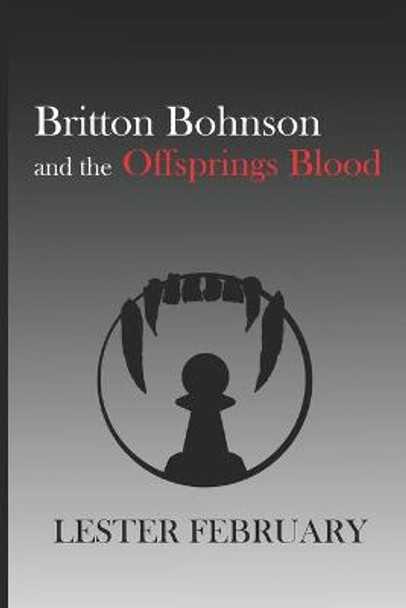 Britton Bohnson and the Offsprings Blood by Lester February