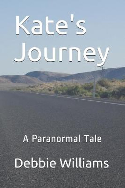 Kate's Journey by Debbie Williams