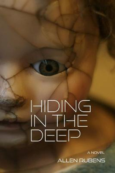 Hiding In the Deep Allen Rubens 9798687001779