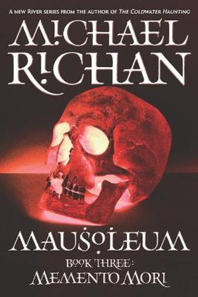 Mausoleum: Memento Mori Michael Richan 9798702055831