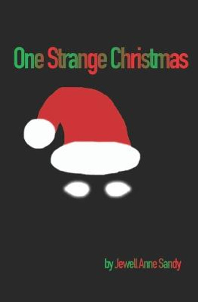 One Strange Christmas The Writing Willow 9798717460361