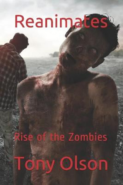 Reanimates by Tony Olson