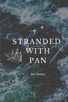 Stranded With Pan by Jessi Ramey