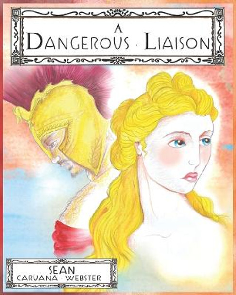 A Dangerous Liaison Sean Caruana Webster 9798828530311