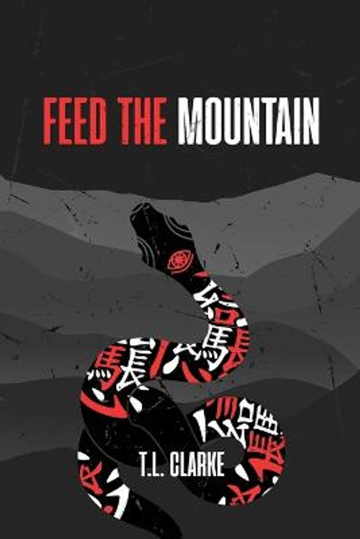 Feed the Mountain T L Clarke 9798836892265