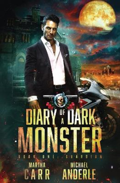 Guardian: Diary of a Dark Monster Book 1 Martha Carr 9798885416696