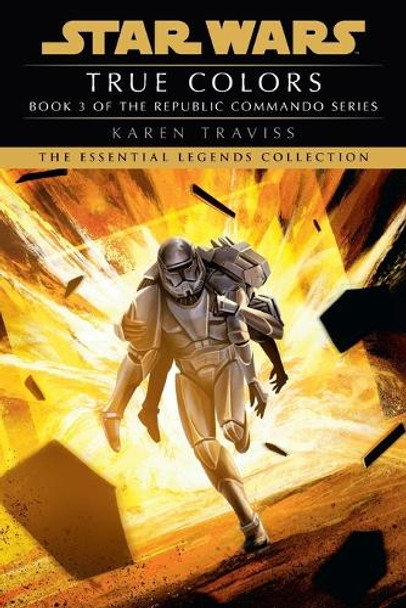 True Colors: Star Wars Legends (Republic Commando) Karen Traviss 9780593722206