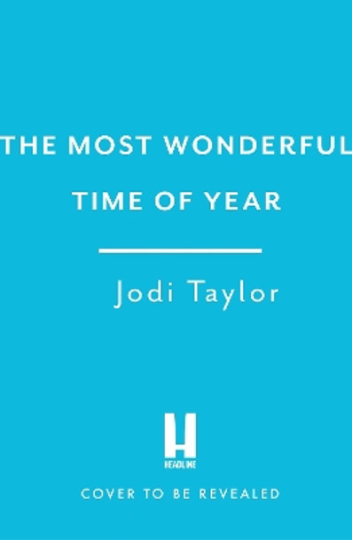 The Most Wonderful Time of the Year: A Christmas Short-Story Collection Jodi Taylor 9781035412372