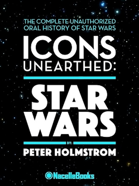 Icons Unearthed: Star Wars Peter Holmstrom 9798986623719