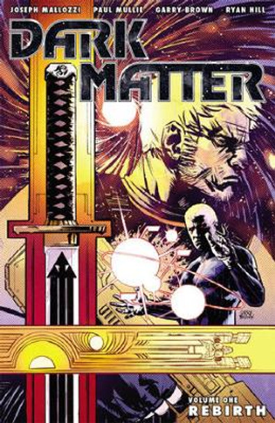 Dark Matter Volume 1: Rebirth Joseph Mallozzi 9781595829986