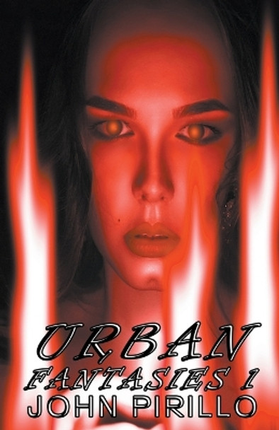 Urban Fantasies 1 by John Pirillo