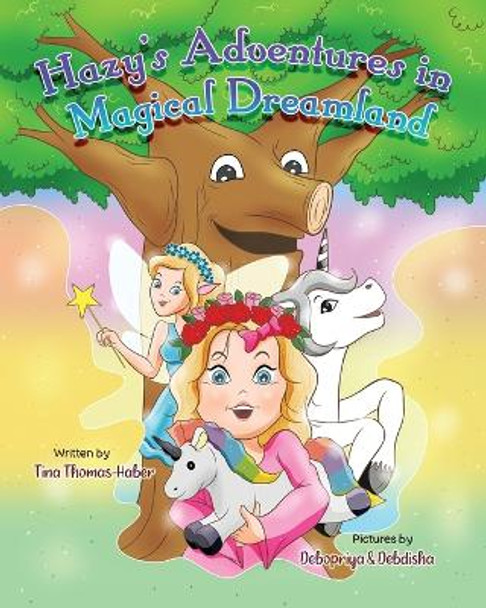 Hazy's Adventures in Magical Dreamland Tina Thomas-Haber 9798218014667