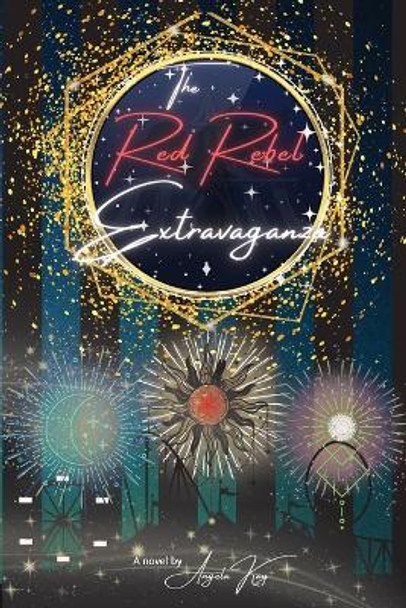 The Red Rebel Extravaganza by Angela Kay