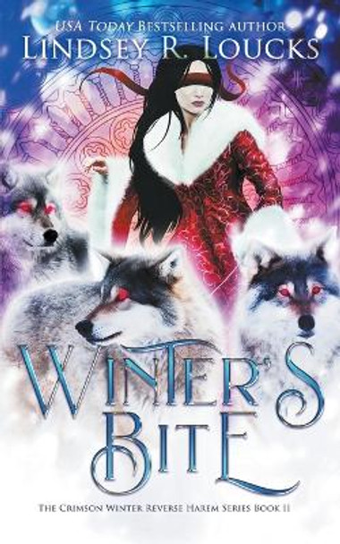 Winter's Bite by Lindsey R Loucks