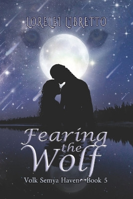 Fearing the Wolf by Lorelei Libretto